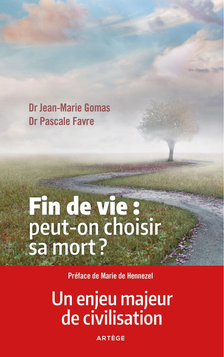 Fin de vie : peut-on choisir sa mort ? - Jean-Marie Gomas - ARTEGE