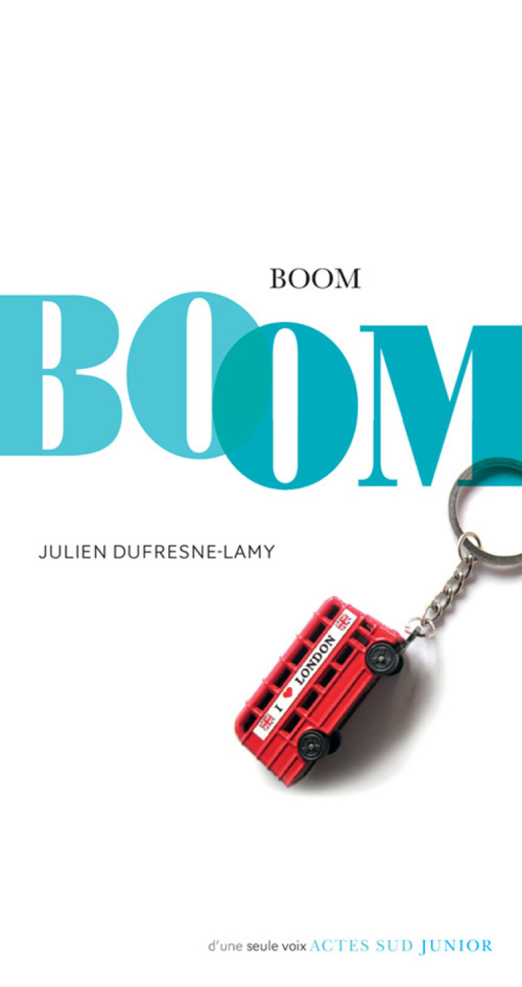 Boom - Julien Dufresne-Lamy - ACTES SUD