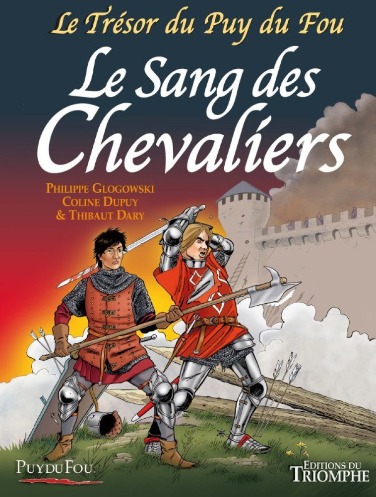 Le Trésor du Puy du Fou tome 3 - Le Sang des chevaliers - Thibaut Dary - TRIOMPHE