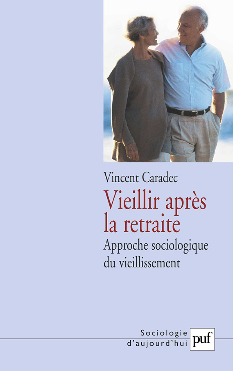 Vieillir après la retraite - Vincent Caradec - PUF