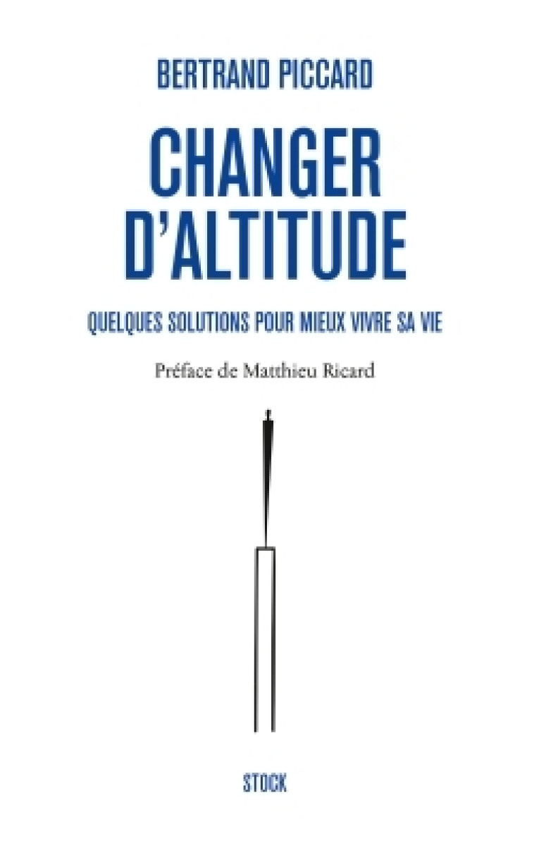 Changer d'altitude - Bertrand Piccard - STOCK
