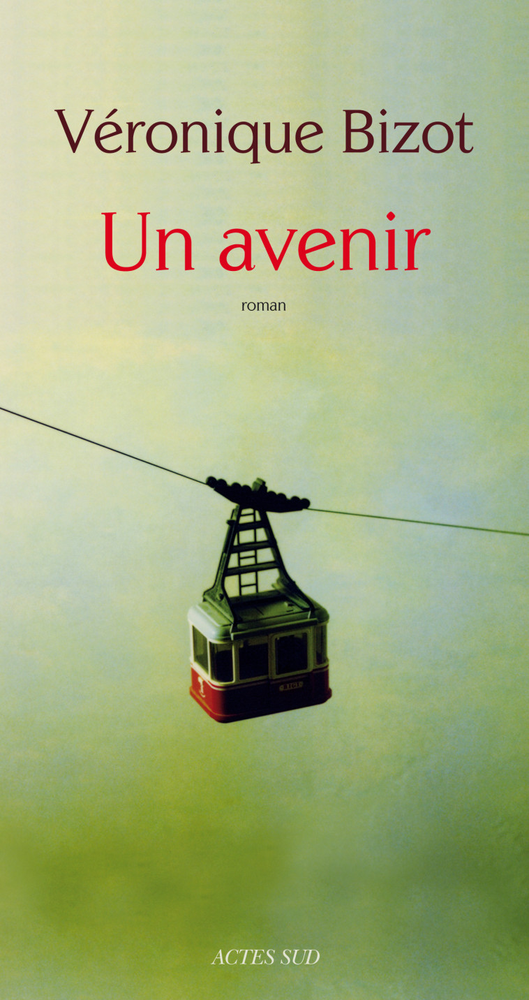 Un avenir - Véronique Bizot - ACTES SUD