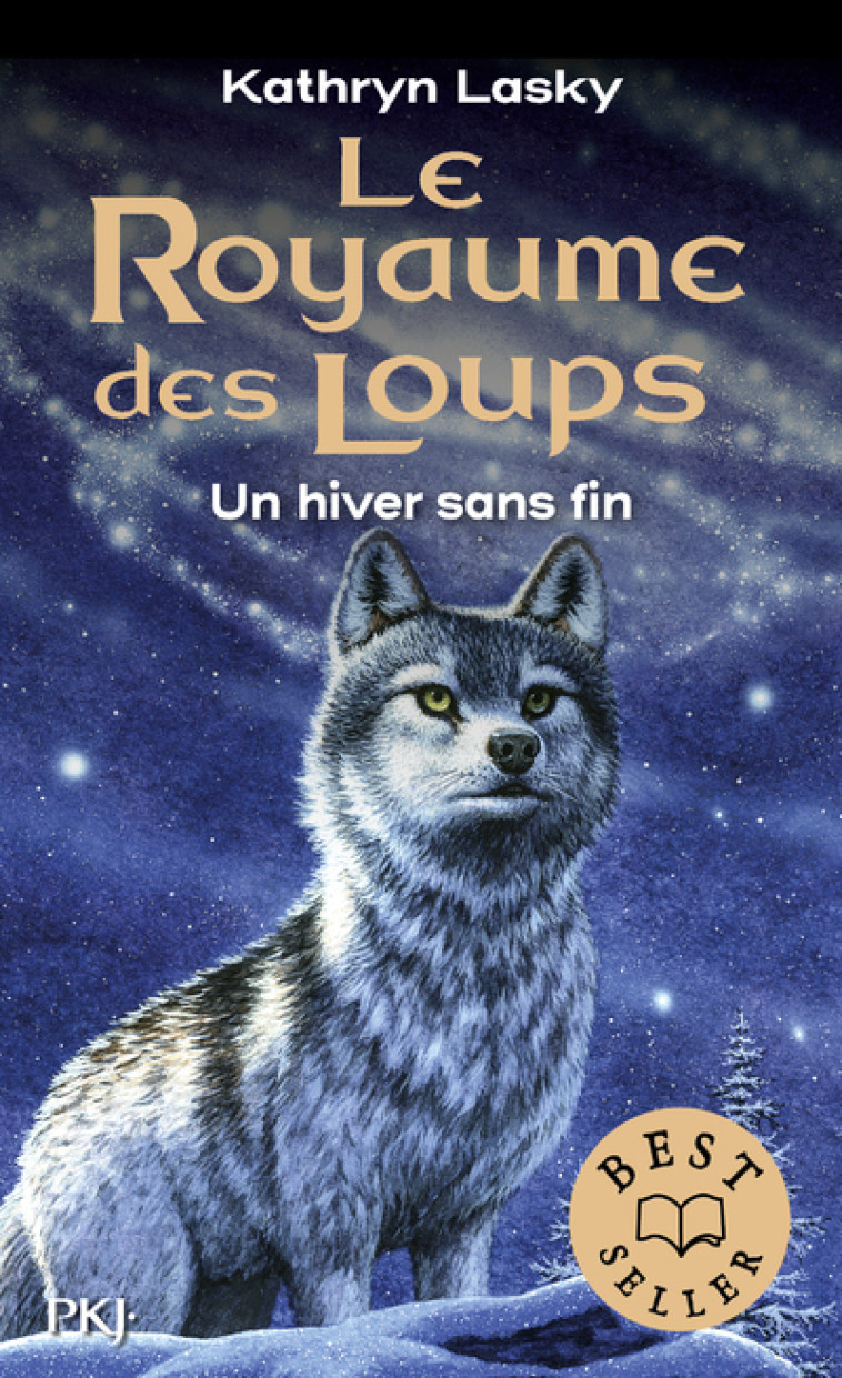 Le Royaume des Loups - tome 4 Un hiver sans fin - Kathryn Lasky - POCKET JEUNESSE