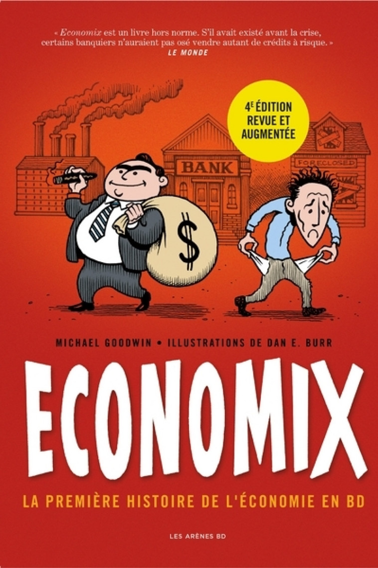 Economix - La première histoire de l'économie en BD (4ème édition) - Michael Goodwin - ARENES