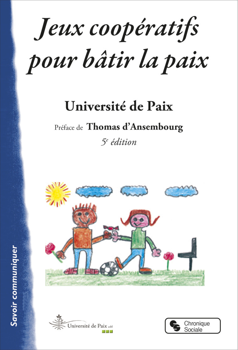 Jeux coopératifs pour bâtir la paix -  Université de la Paix - CHRONIQUE SOCIA