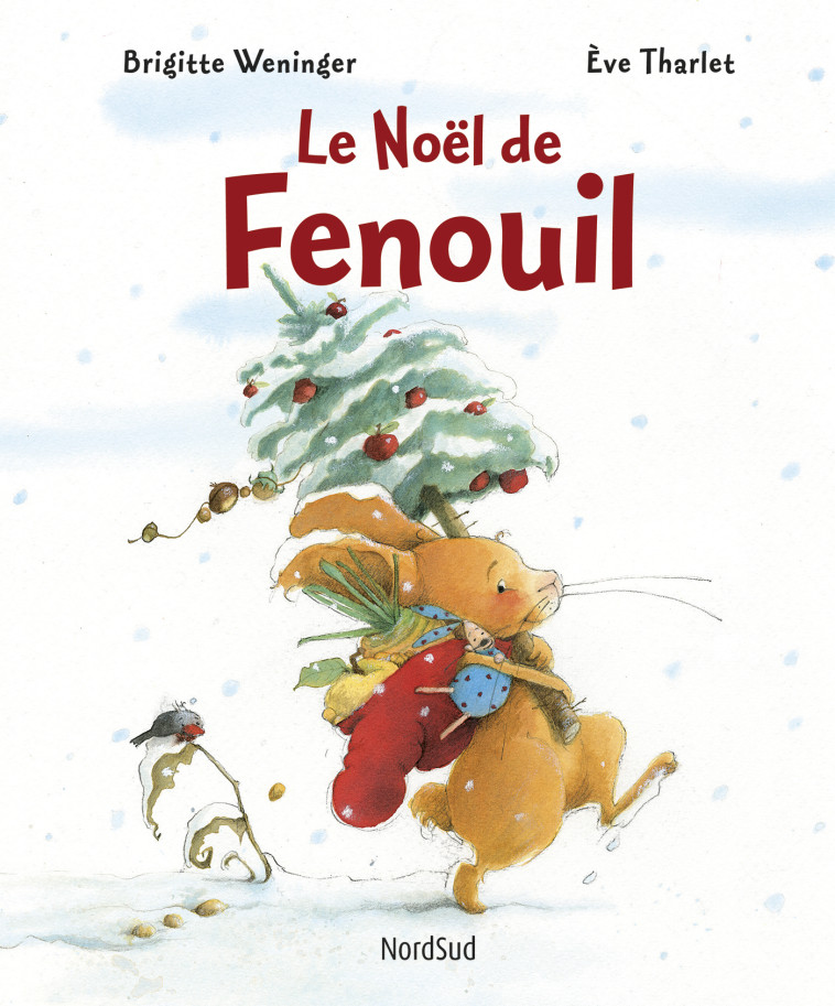 Fenouil - Le Noël de Fenouil - Brigitte Weninger - NORD SUD