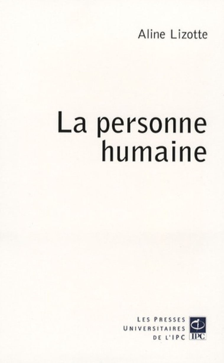 personne humaine (la) -  Lizotte aline - PAROLE SILENCE