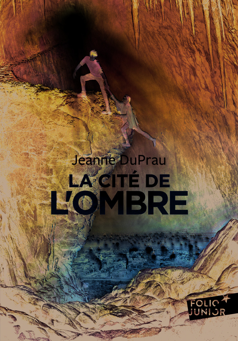 La cité de l'ombre - JEANNE DUPRAU - GALLIMARD JEUNE