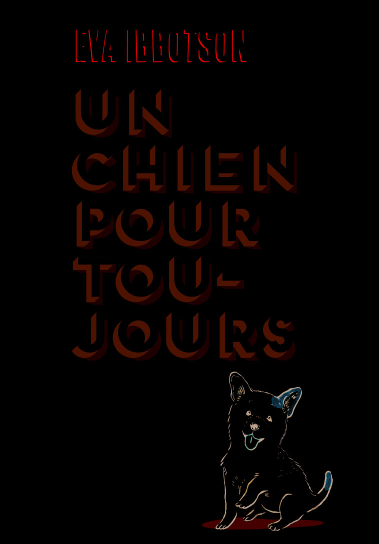 Un chien pour toujours - Eva Ibbotson - GALLIMARD JEUNE