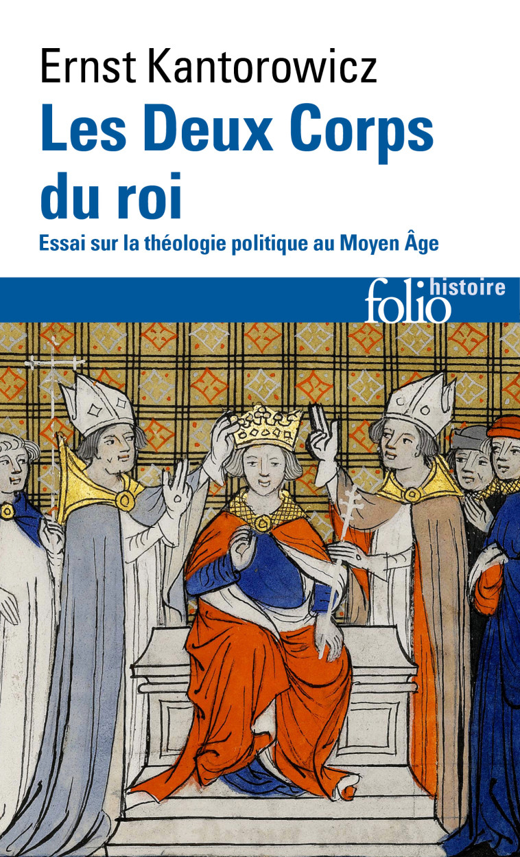 Les Deux Corps du roi - Ernst Kantorowicz - FOLIO