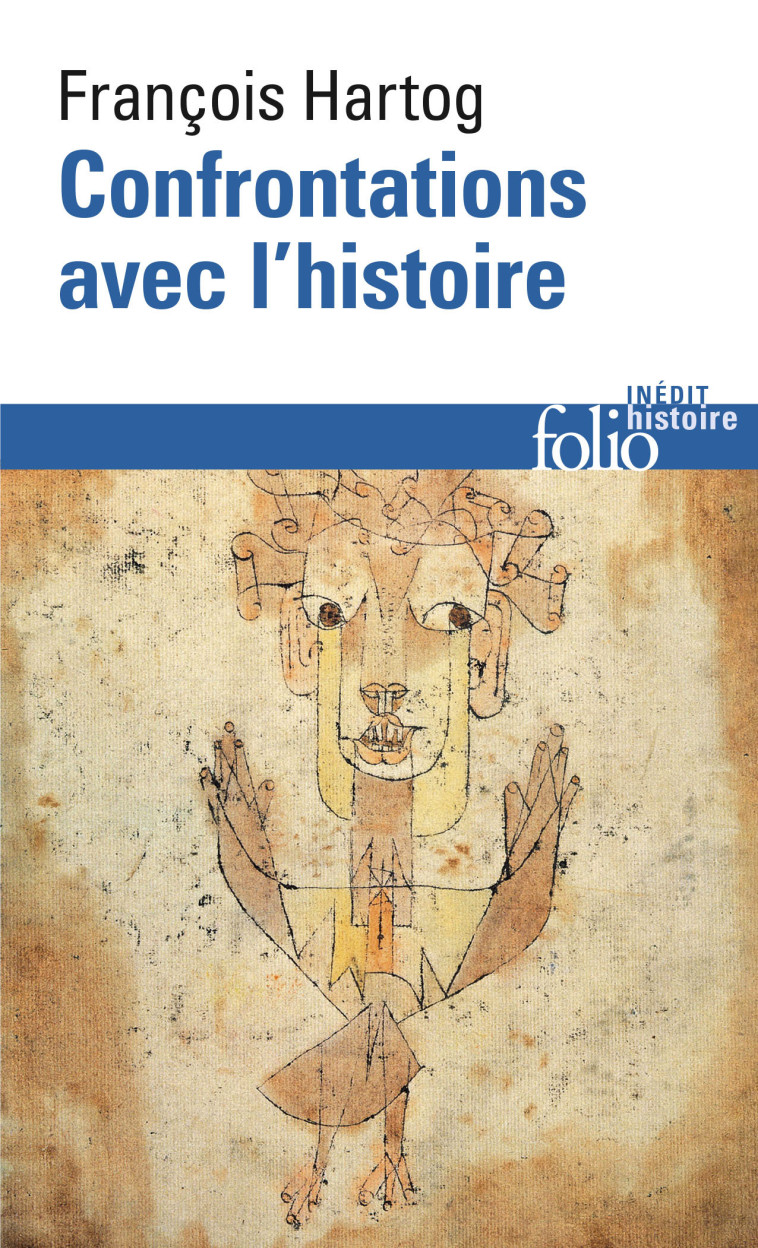 Confrontations avec l'histoire - François Hartog - FOLIO