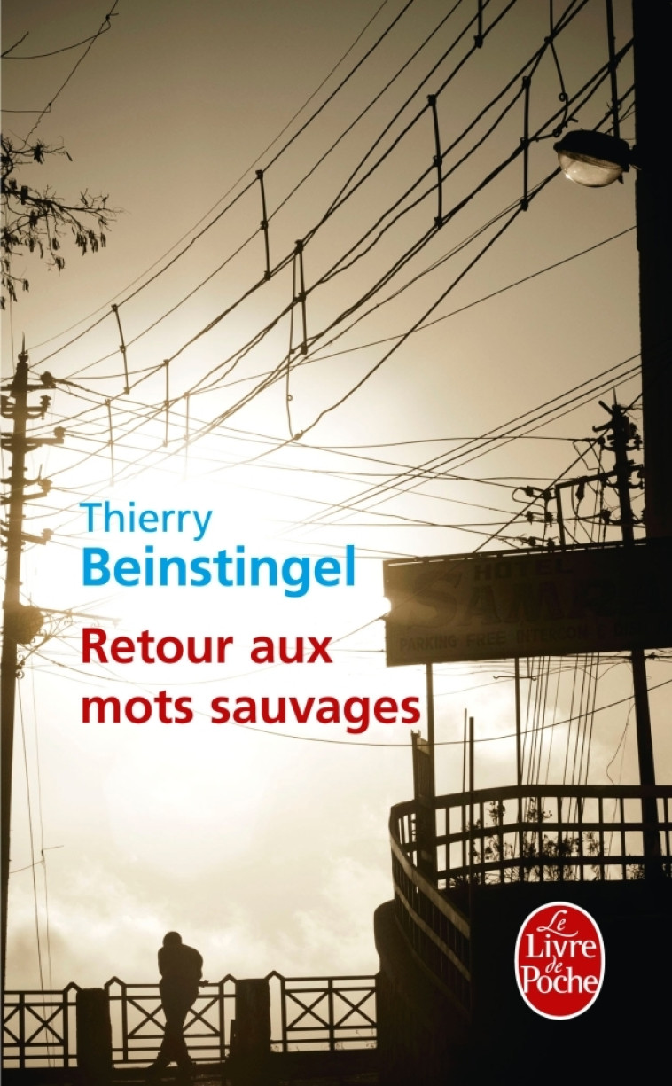 Retour aux mots sauvages - Thierry Beinstingel - LGF