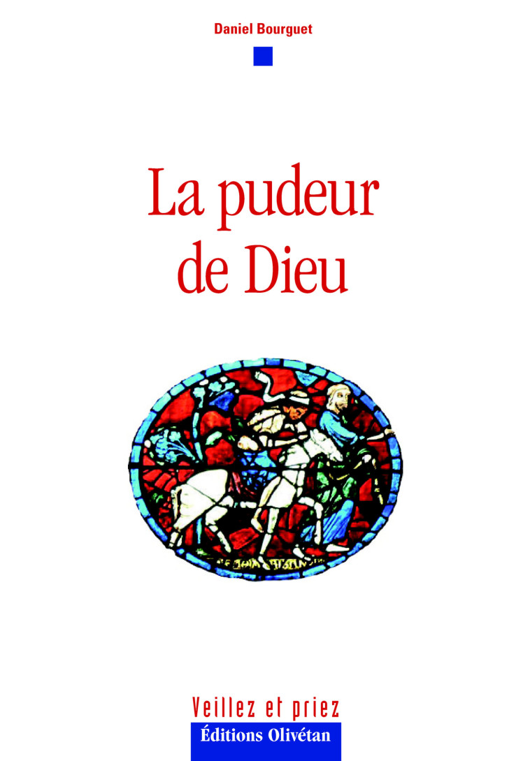 La pudeur de Dieu - Daniel Bourguet - OLIVETAN