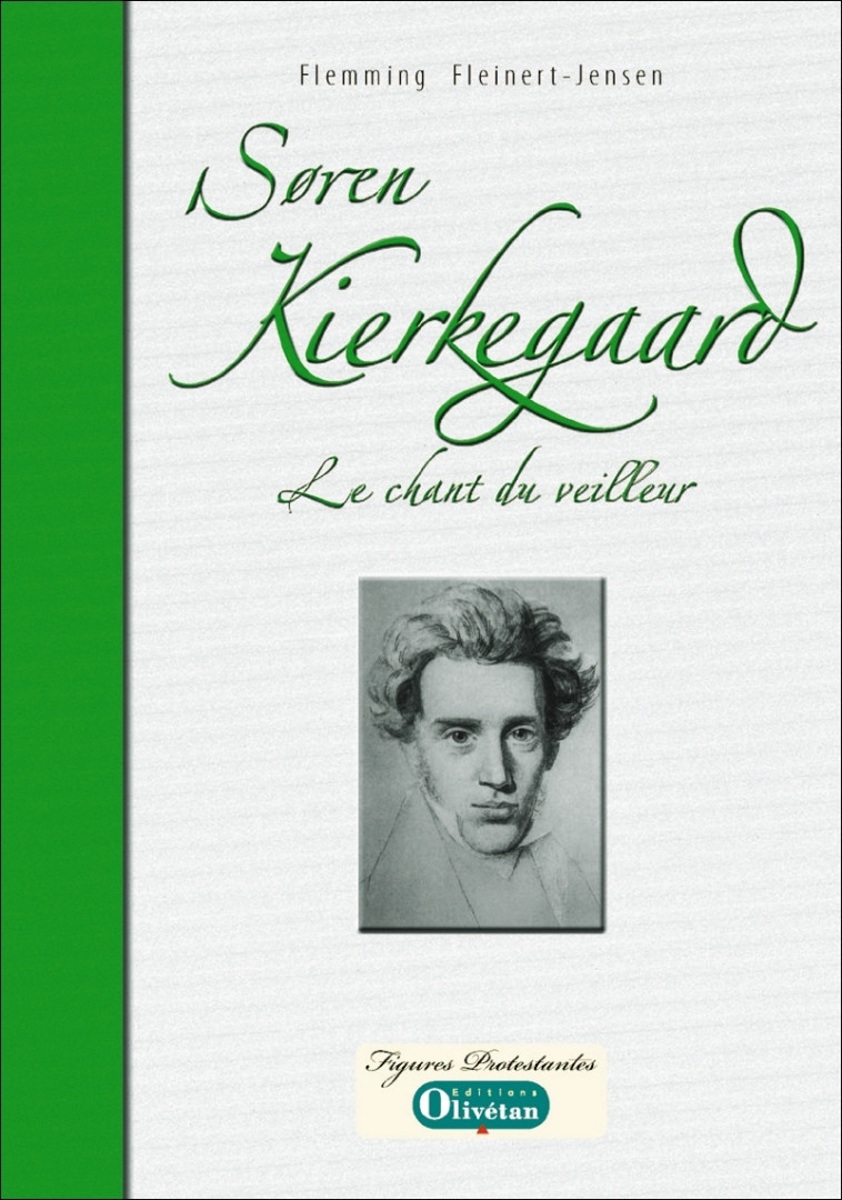 Søren Kierkegaard, le chant du veilleur - F. Fleinert-Jensen - OLIVETAN