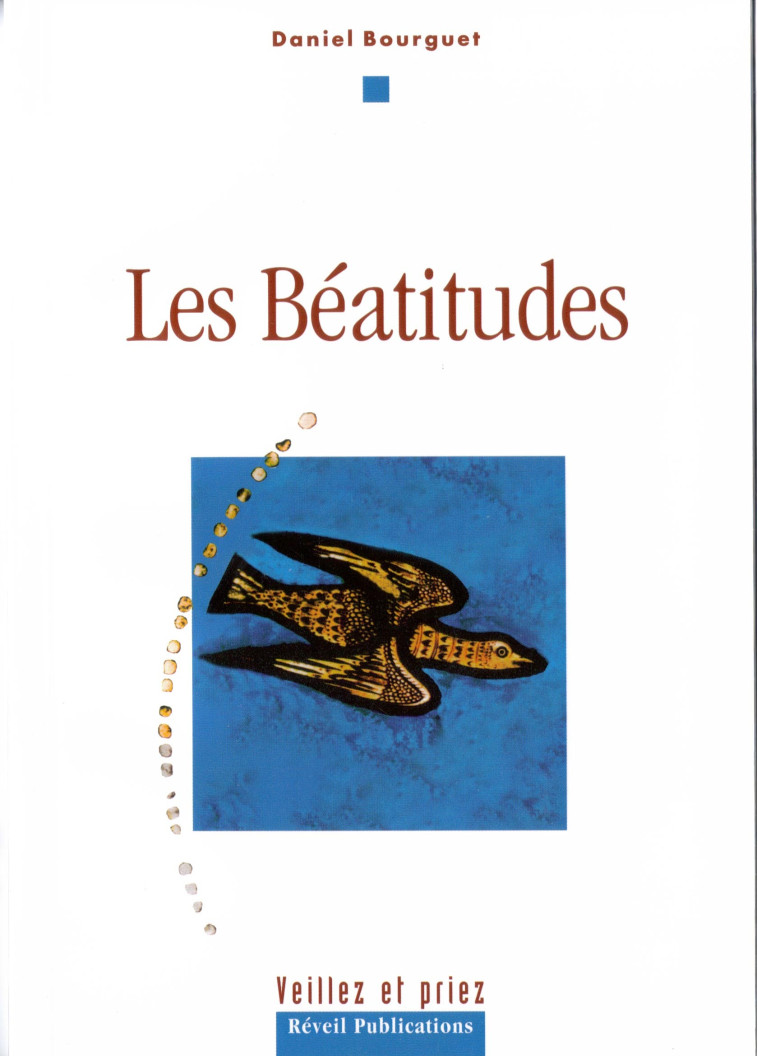 Les béatitudes - Daniel Bourguet - OLIVETAN