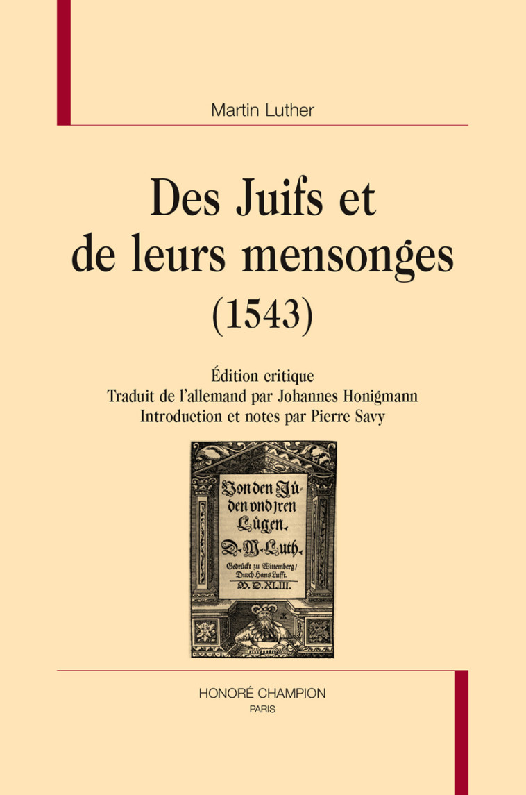 Des Juifs et de leurs mensonges, 1543 - édition critique - Martin Luther - CHAMPION