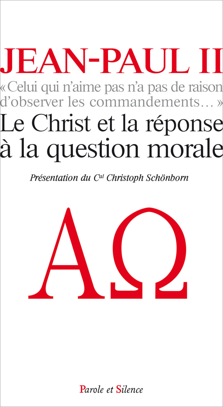 Le Christ et la réponse à la question morale -  jean-paul ii - PAROLE SILENCE