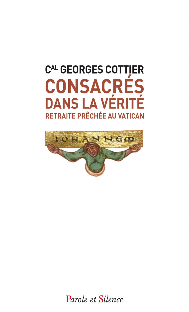 Consacrés dans la vérité - poche - Georges Cottier - PAROLE SILENCE