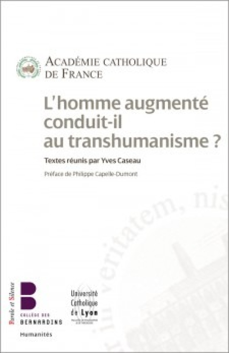 L'homme augmenté conduit-il au transhumanisme ? -  Académie catholique de France - PAROLE SILENCE