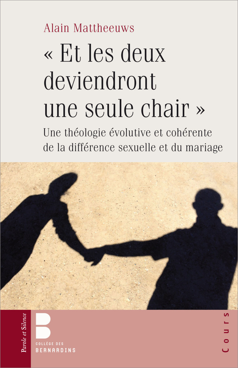 Et les deux deviendront une seule chair - Alain Mattheeuws - PAROLE SILENCE