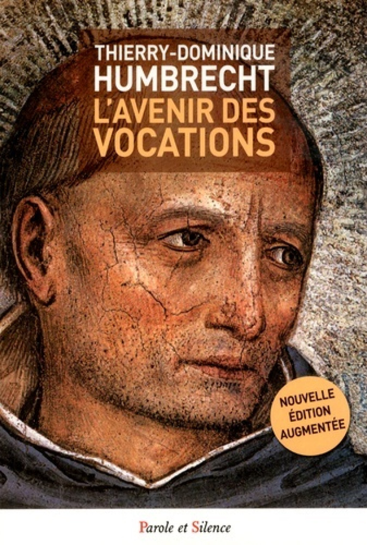 L avenir des vocations - Thierry Dominique Humbrecht - PAROLE SILENCE