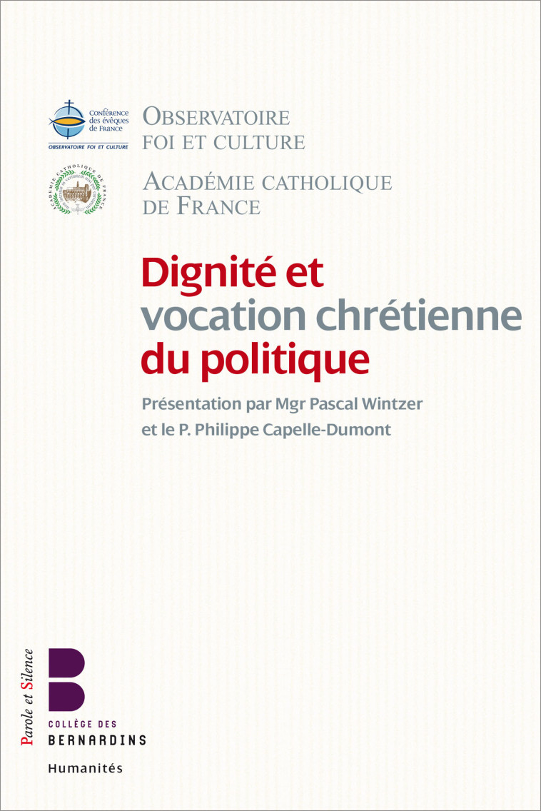 Dignité et vocation chretienne du politique - Philippe Capelle-Dumont - PAROLE SILENCE