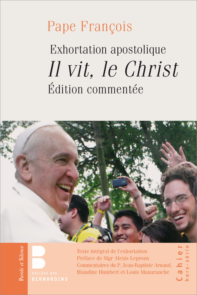 Il vit, le Christ - Edition commentée - Alexis LEPROUX - PAROLE SILENCE