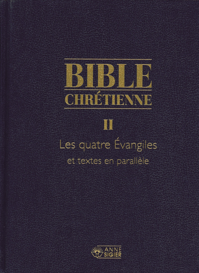 BIBLE CHRETIENNE II EVANGILES - Mère Cécile MIVILLE-DECHENE - MEDIASPAUL