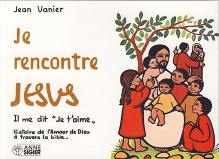 JE RENCONTRE JESUS P.M. - J VANIER - MEDIASPAUL