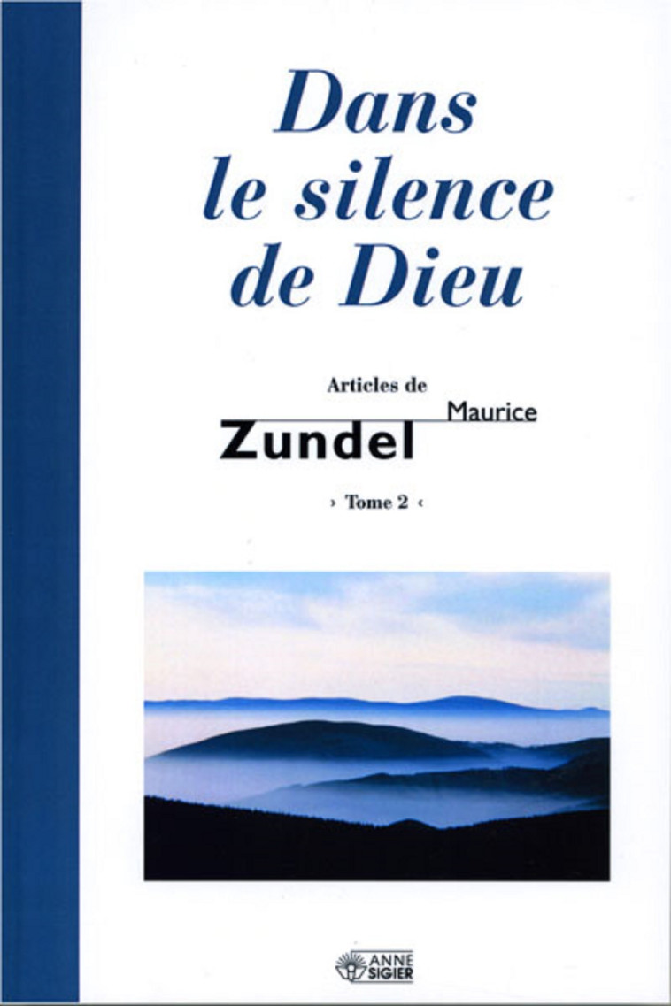 DANS LE SILENCE DE DIEU - M ZUNDEL - MEDIASPAUL