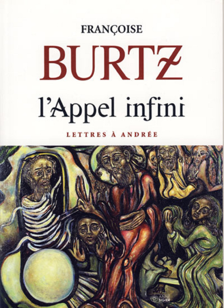 APPEL INFINI, LETTRES A ANDRE - F BURTZ - MEDIASPAUL