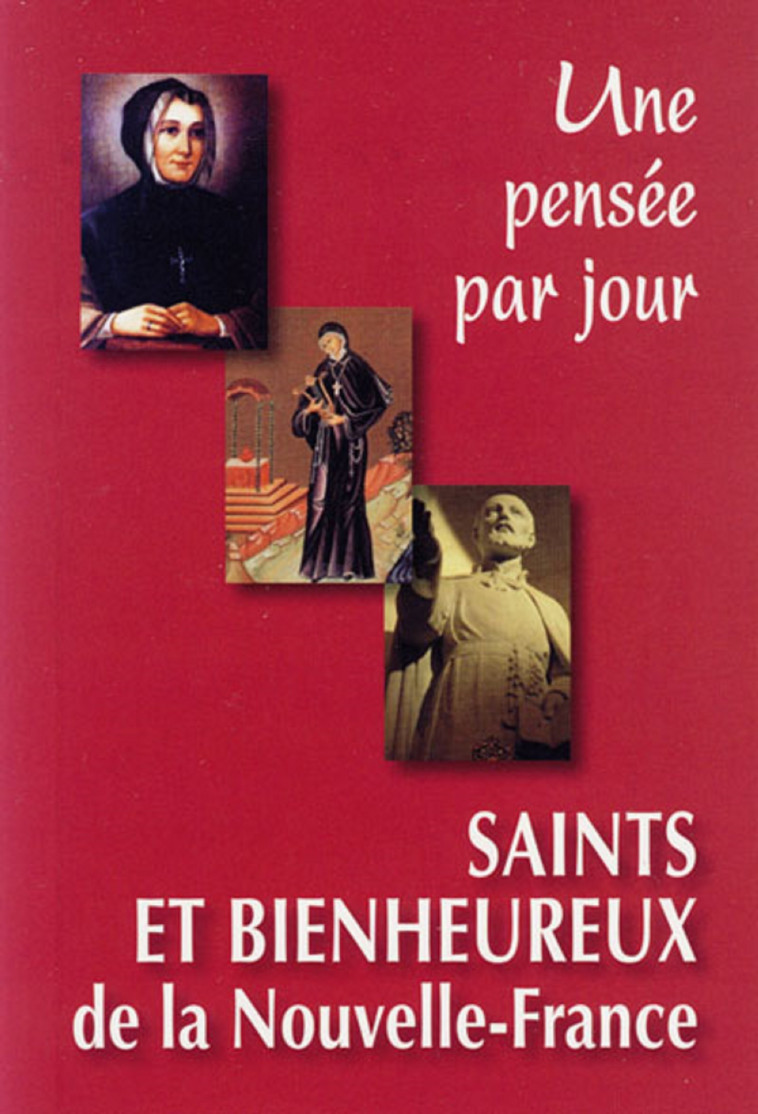 SAINTS ET BIENHEUREUX DE LA NOUVELLE-FRANCE -  Collectif - MEDIASPAUL