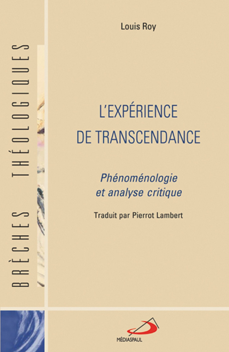 EXPERIENCE DE LA TRANSCENDANCE (L') - Louis Roy - MEDIASPAUL