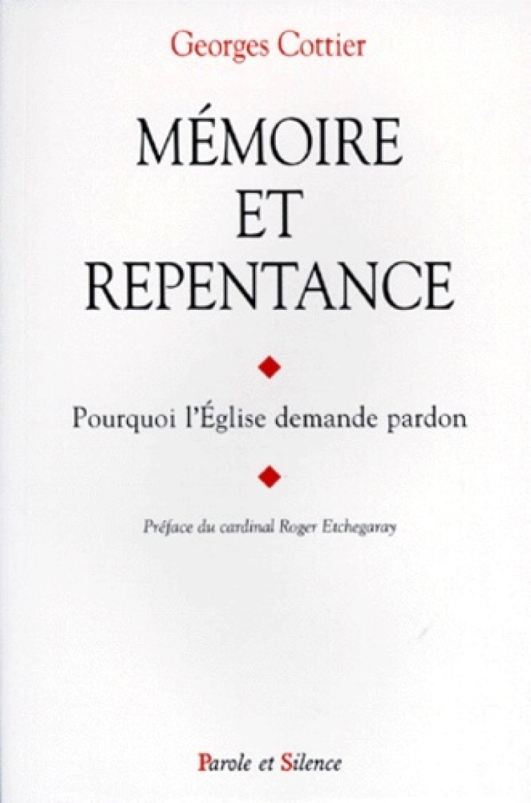 memoire et repentance -  Cottier georges - PAROLE SILENCE