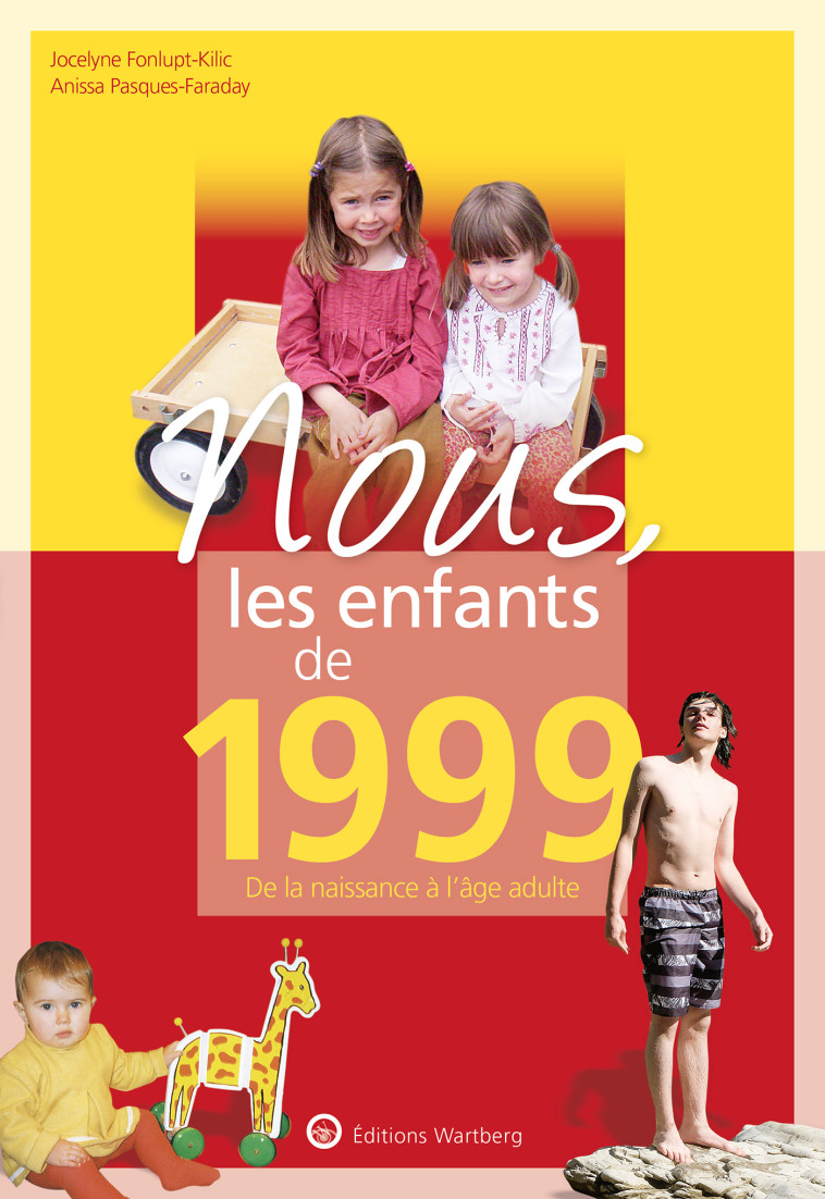 Nous, les enfants de 1999 - Anissa Pasques-Faraday - WARTBERG