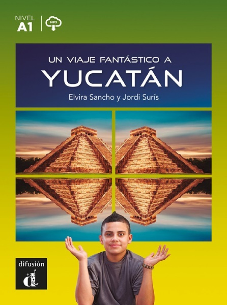 Un viaje fantástico a Yucatán - Elvira Sancho - DIFUSION