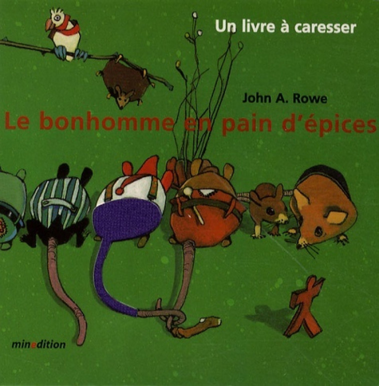 BONHOMME EN PAIN D EPICES LIVRE CARESSER - John Alfred Rowe - MINEDITION