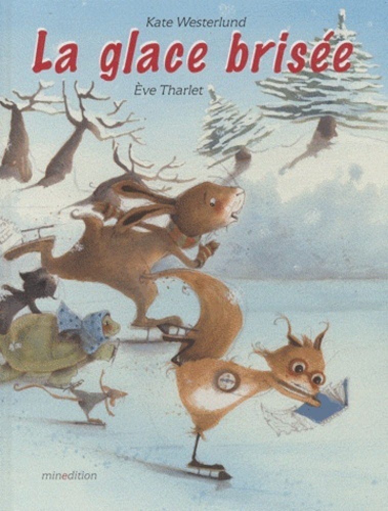 GLACE BRISEE (LA) - Kate Westerlund - MINEDITION