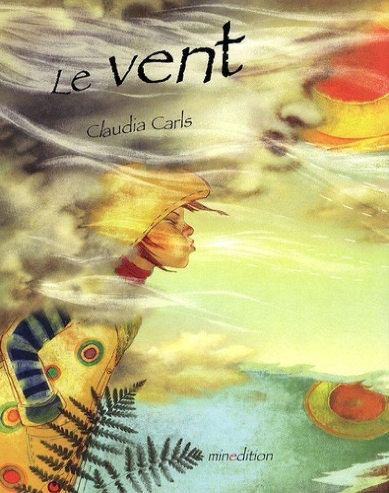 VENT (LE) - Claudia Carls - MINEDITION