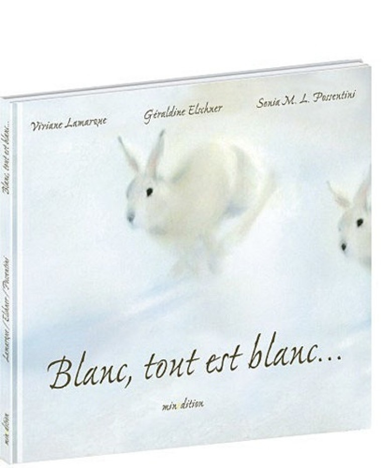 blanc tout est blanc - Géraldine Elschner - MINEDITION