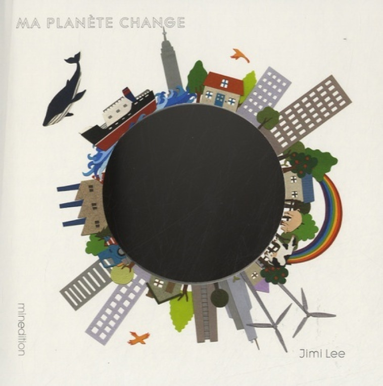 ma planete change -  Lee jimi - MINEDITION