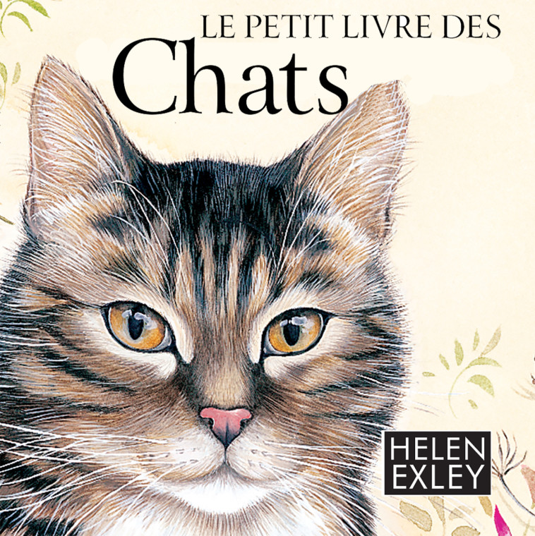 Petit livre des chats - H EXLEY - EXLEY