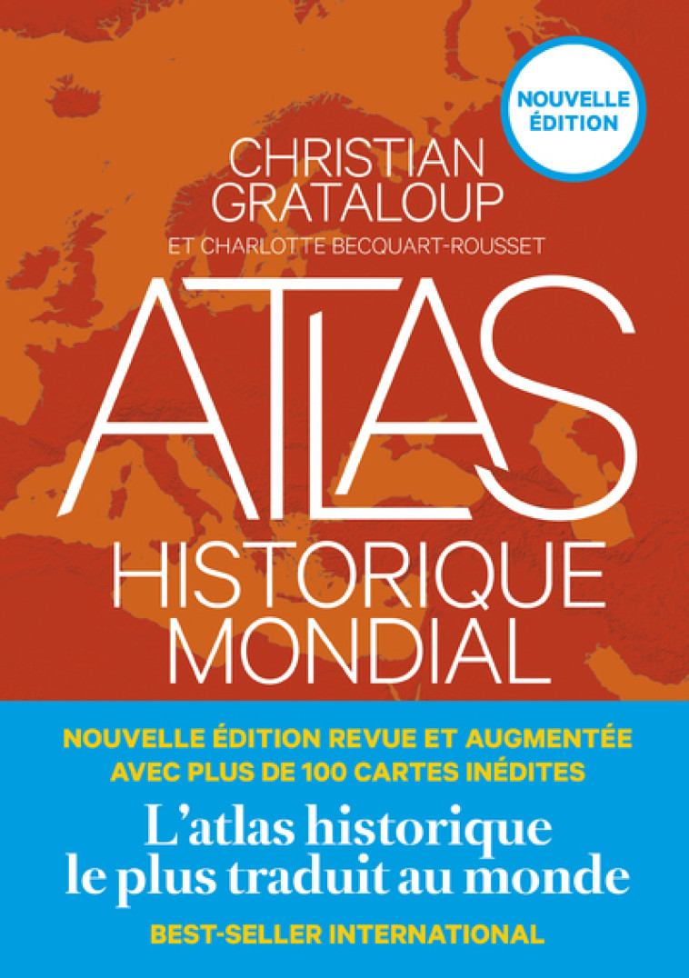 Atlas historique mondial (nouvelle édition) - Christian Grataloup - ARENES