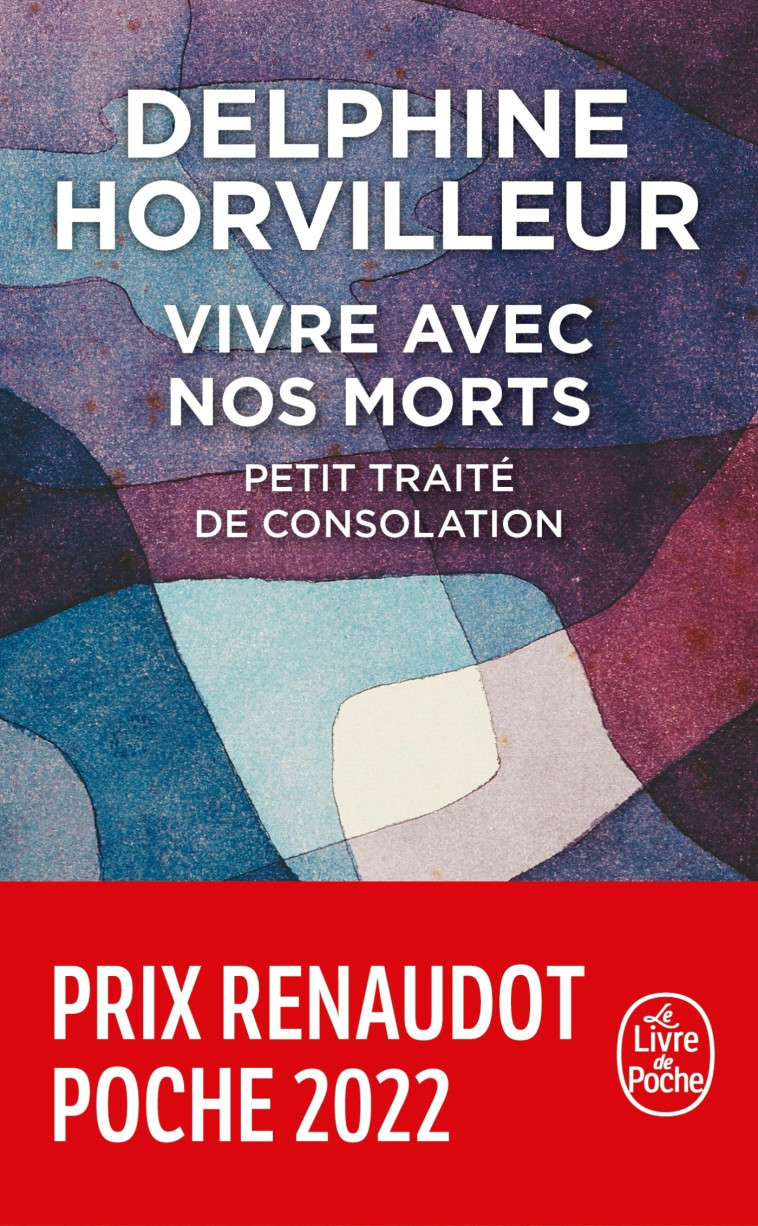 Vivre avec nos morts - Delphine Horvilleur - LGF