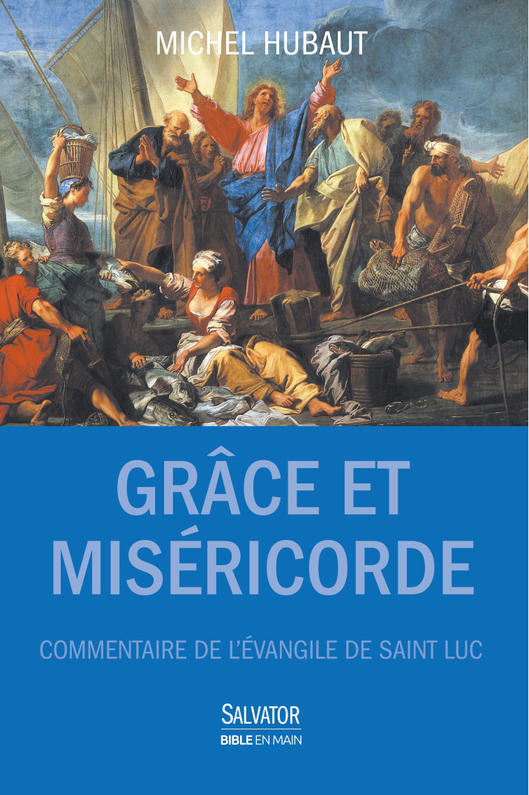 Grace et miséricorde - Michel Hubaut - SALVATOR