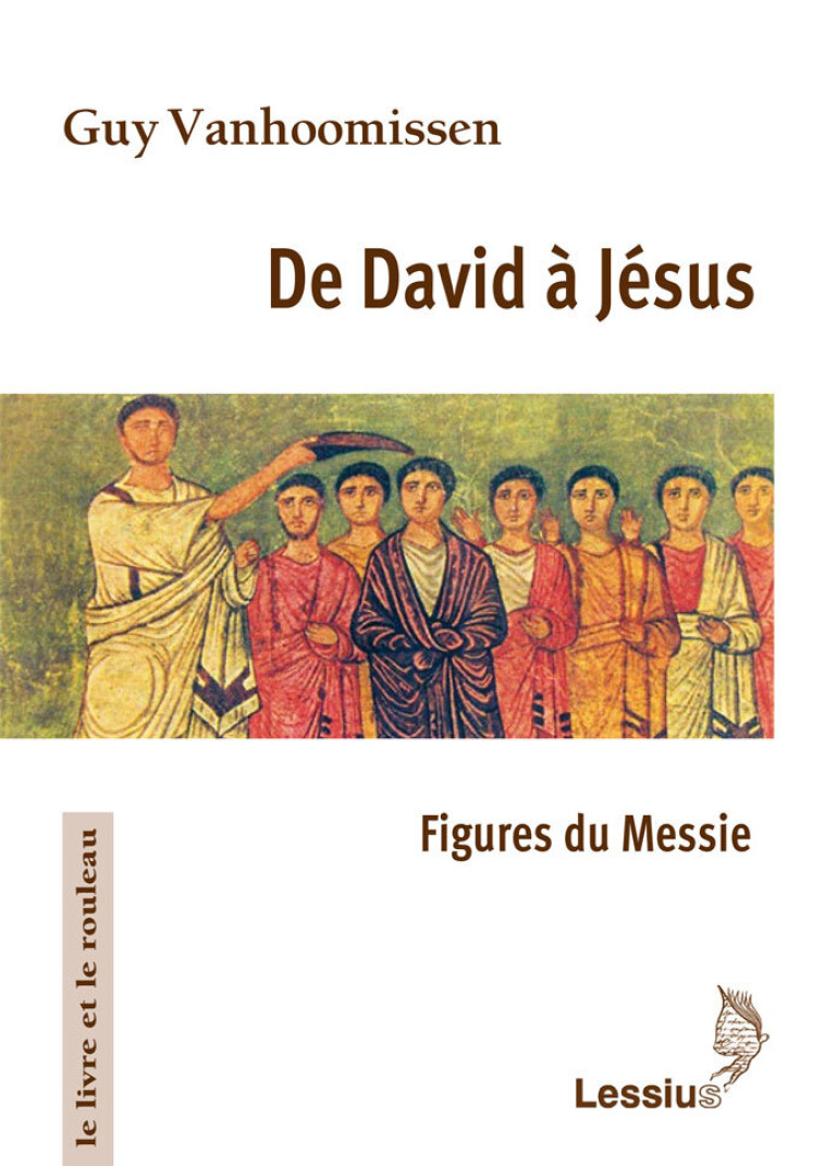 De David à Jésus - Guy Vanhoomissen - LESSIUS