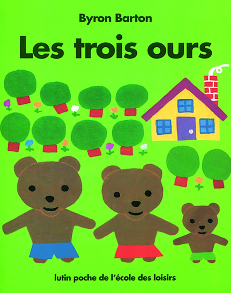 LES TROIS OURS - BYRON BARTON - EDL