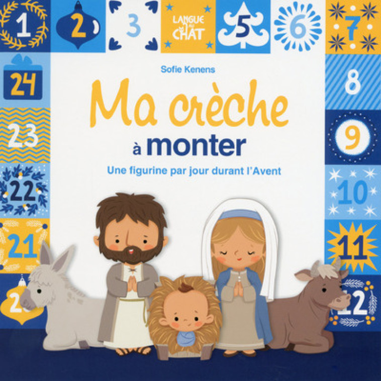 Ma crèche à monter - Une figurine par jour durant l'Avent - Delphine Lacharron - LANGUE AU CHAT