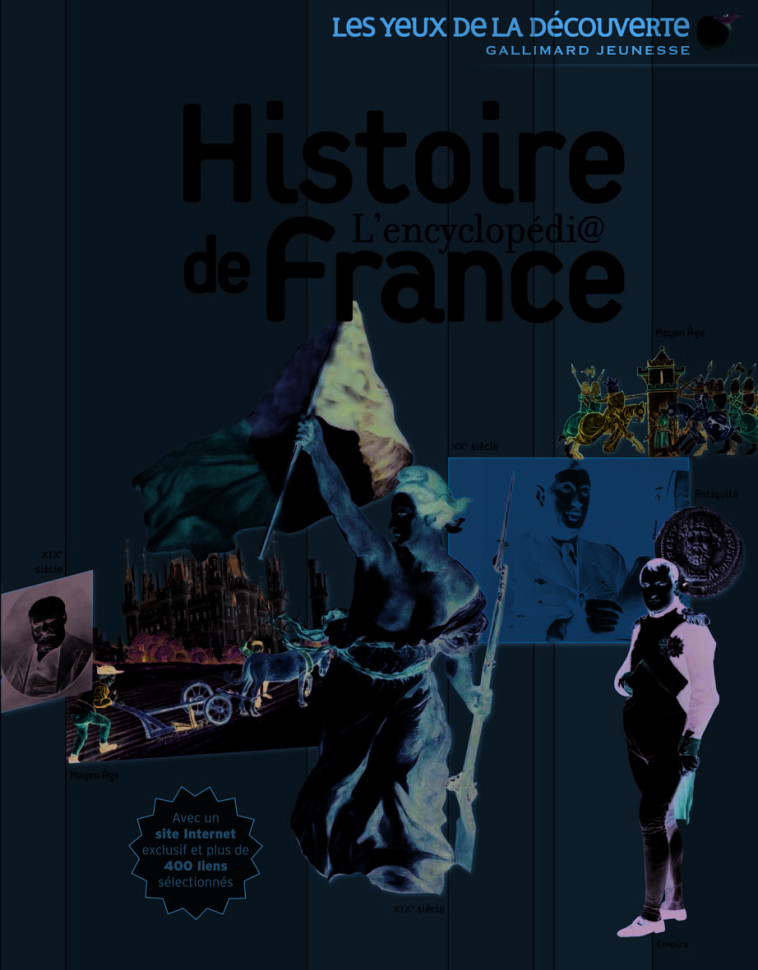 L'encyclopédi@ Histoire de France -  Collectif - GALLIMARD JEUNE