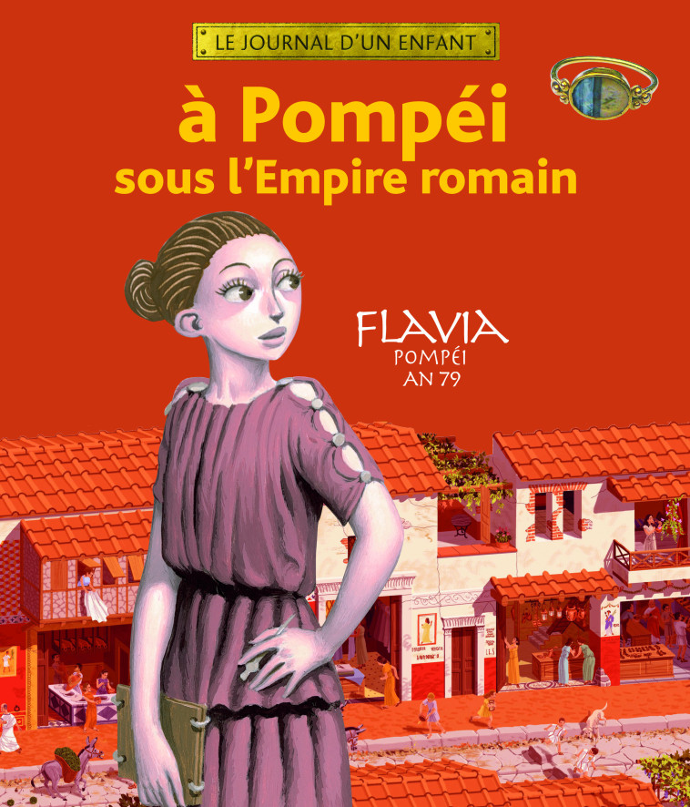 À Pompéi sous l'Empire romain - Sandrine Mirza - GALLIMARD JEUNE